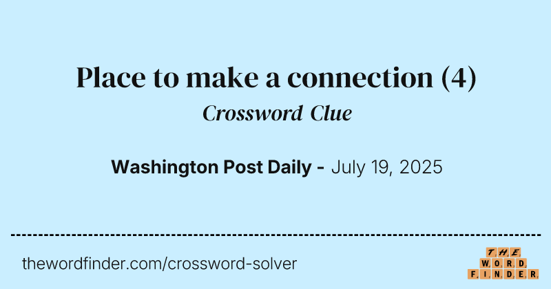 Place to make a connection crossword clue image
