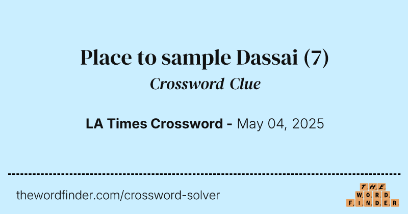 Place to sample Dassai crossword clue image