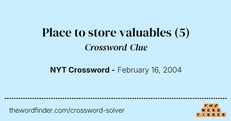 Place to store valuables crossword clue image