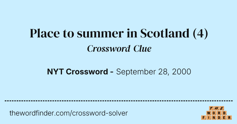Place to summer in Scotland crossword clue image