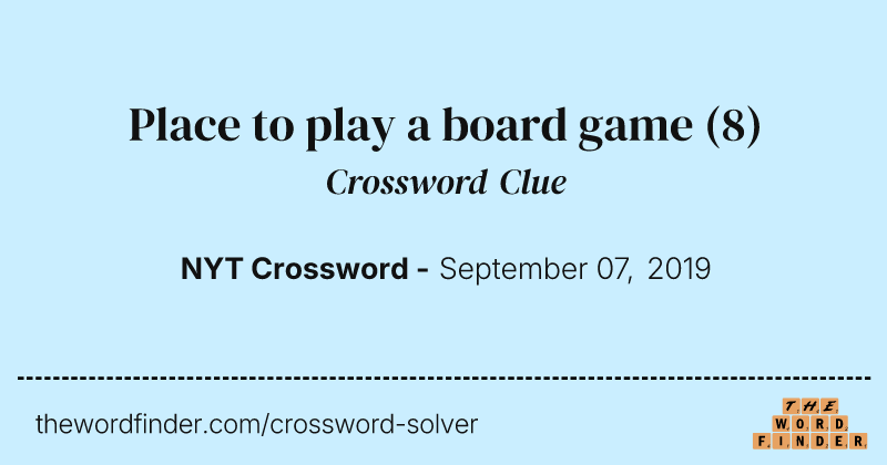 Place to play a board game crossword clue image