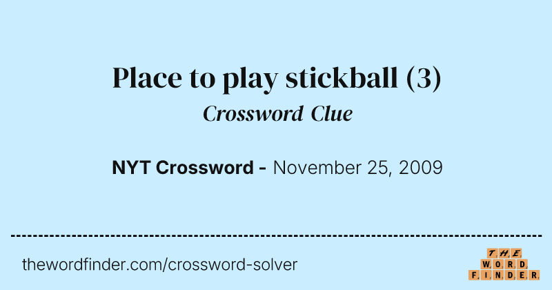 Place to play stickball crossword clue image