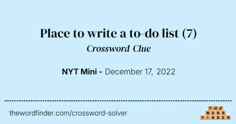 Place to write a to-do list crossword clue image