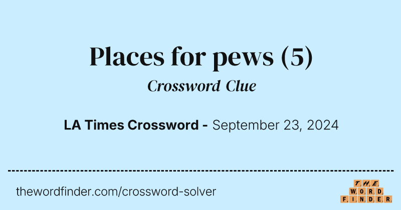 Places for pews crossword clue image