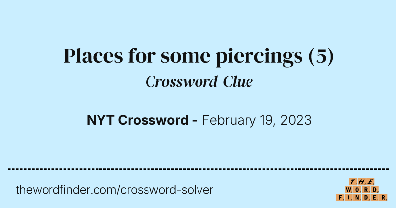 Places for some piercings crossword clue image