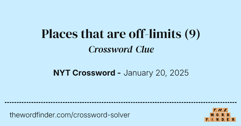 Places that are off-limits crossword clue image