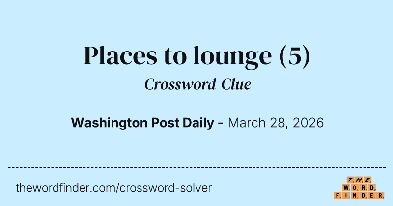 Places to lounge crossword clue image