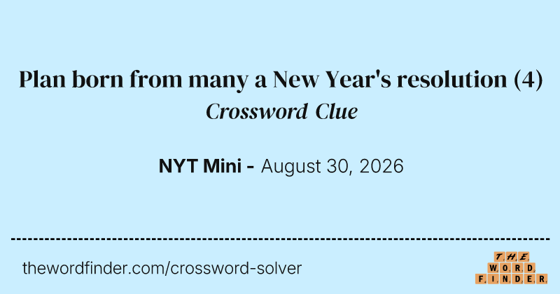 Plan born from many a New Year's resolution crossword clue image