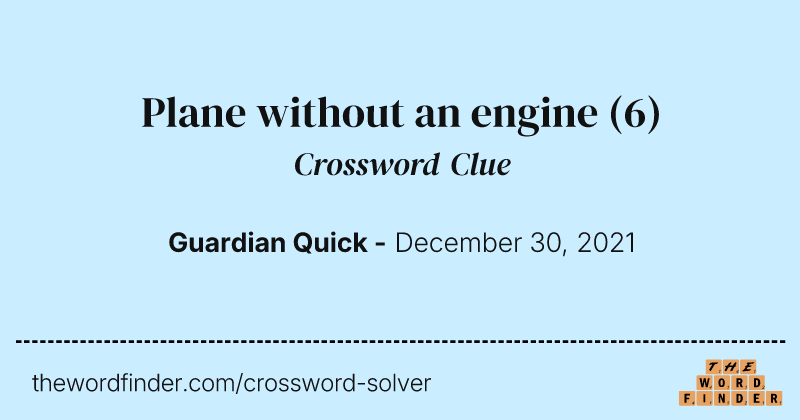 Plane without an engine crossword clue image