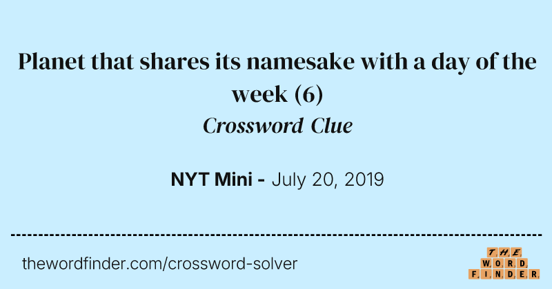 Planet that shares its namesake with a day of the week crossword clue image