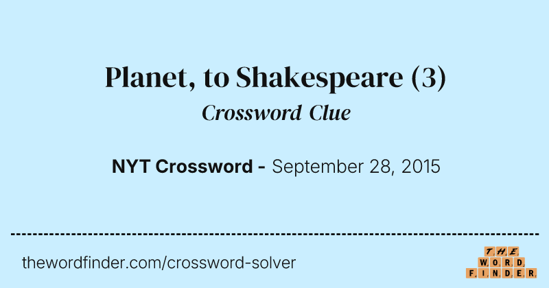 Planet, to Shakespeare crossword clue image