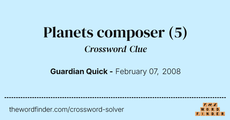 Planets composer crossword clue image