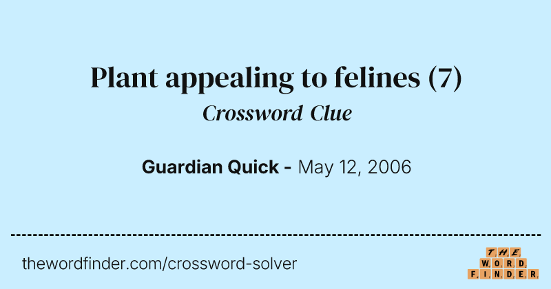 Plant appealing to felines crossword clue image