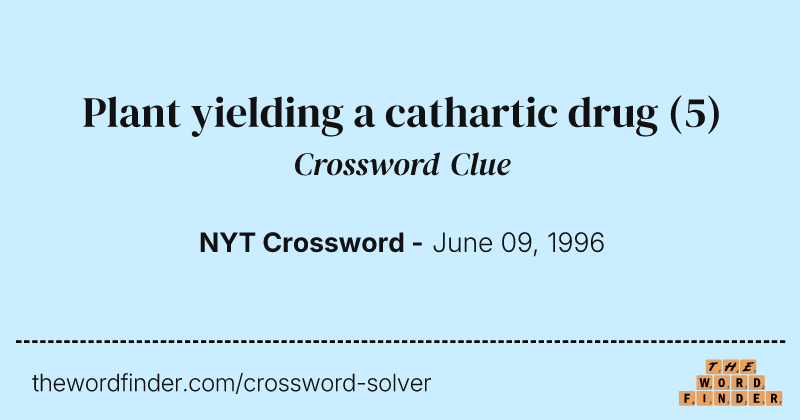 Plant yielding a cathartic drug crossword clue image