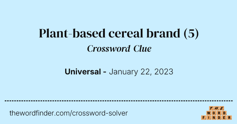 Plant-based cereal brand crossword clue image