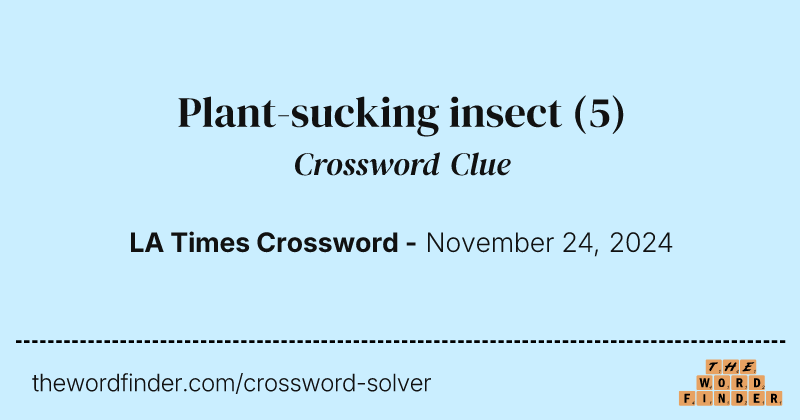 Plant-sucking insect crossword clue image