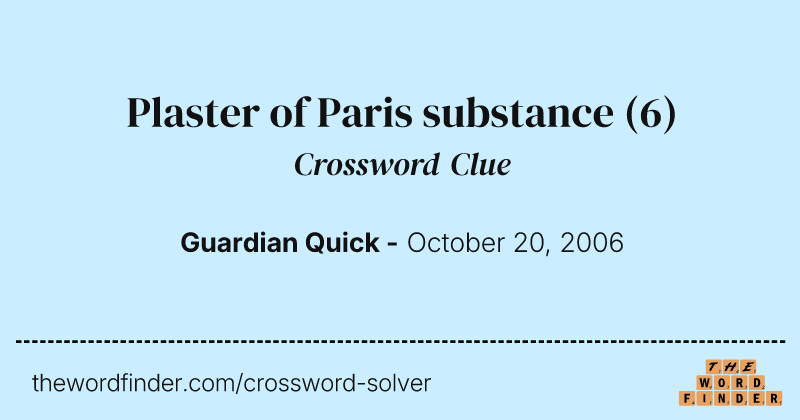 Plaster of Paris substance crossword clue image
