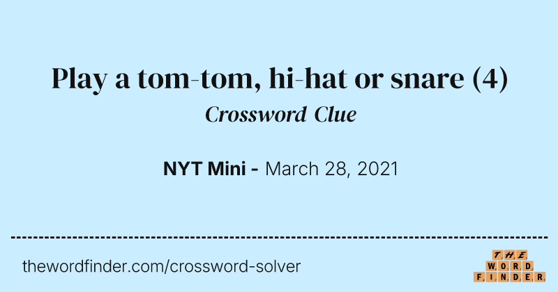Play a tom-tom, hi-hat or snare crossword clue image