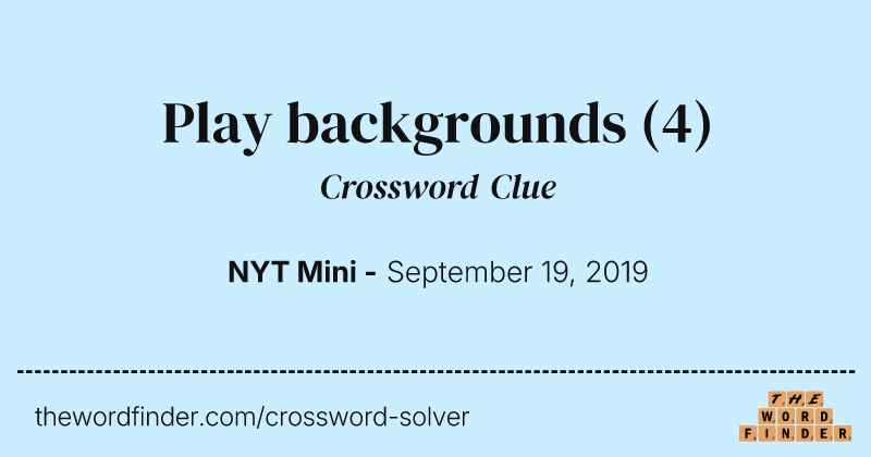 Play backgrounds crossword clue image