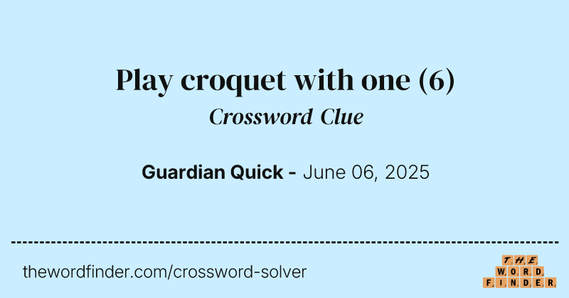 Play croquet with one crossword clue image