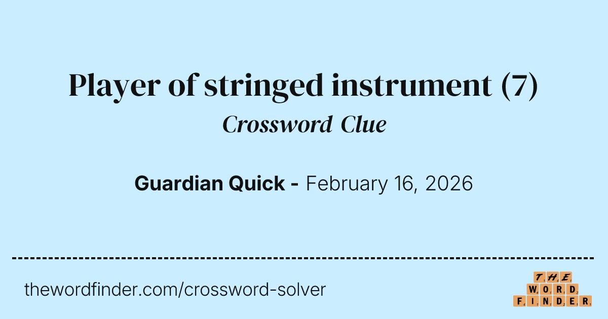 Player of stringed instrument — Crossword Clue