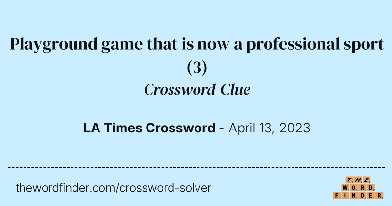 Playground game that is now a professional sport crossword clue image