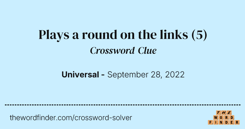 Plays a round on the links crossword clue image