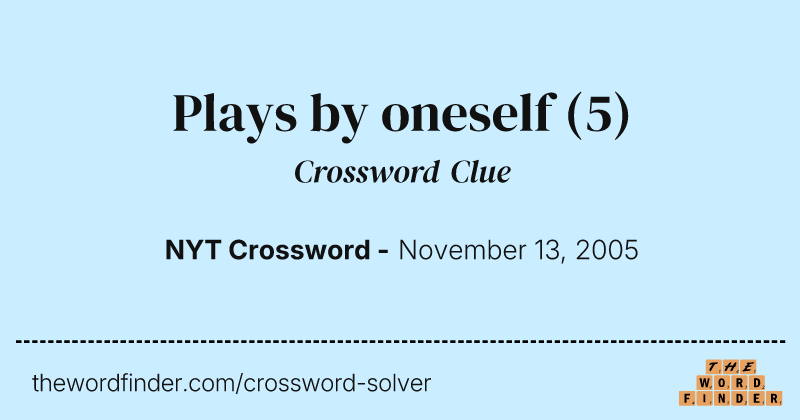 Plays by oneself crossword clue image