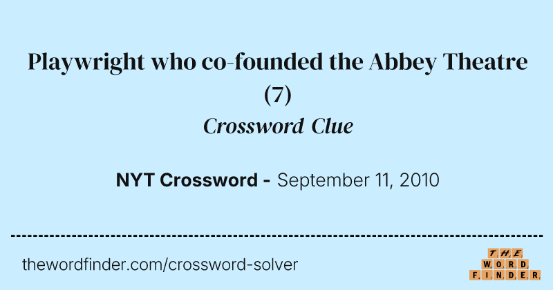 Playwright who co-founded the Abbey Theatre crossword clue image
