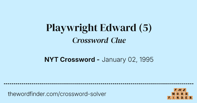 Playwright Edward crossword clue image