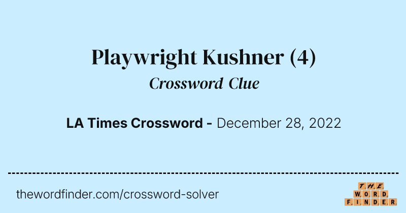 Playwright Kushner crossword clue image