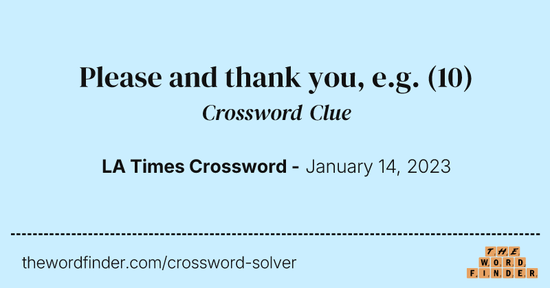 Please and thank you, e.g. crossword clue image