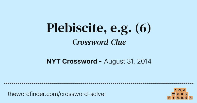 Plebiscite, e.g. crossword clue image