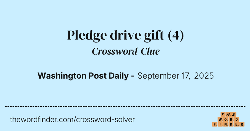 Pledge drive gift crossword clue image