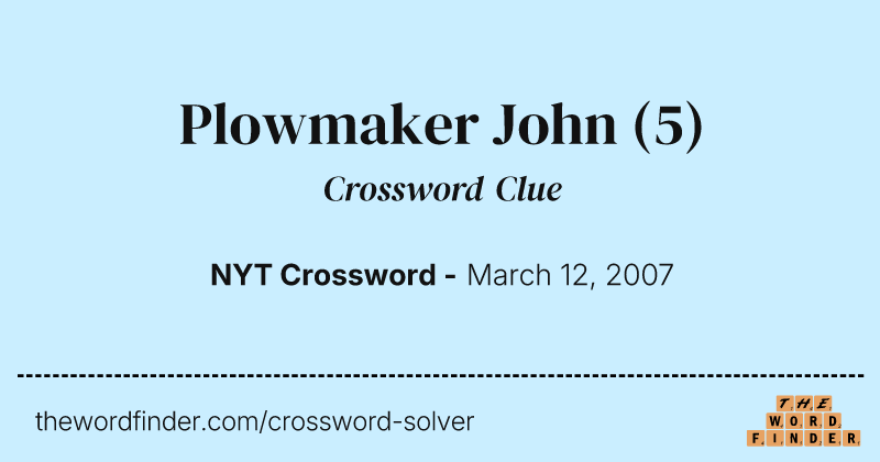 Plowmaker John crossword clue image
