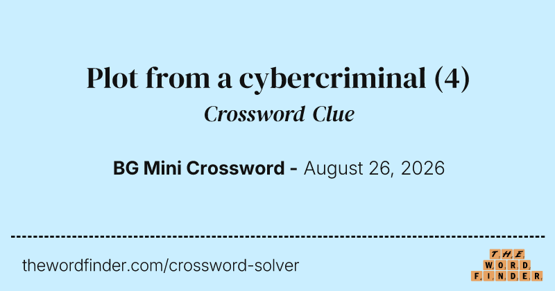 Plot from a cybercriminal crossword clue image