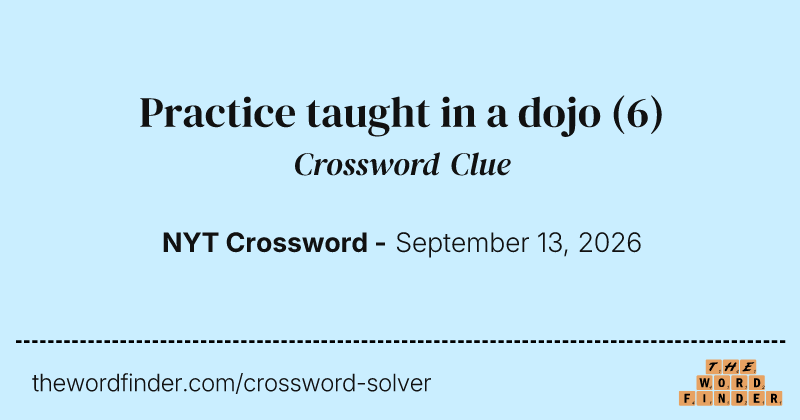 Practice taught in a dojo crossword clue image