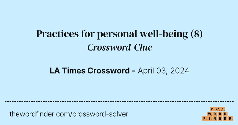Practices for personal well-being crossword clue image