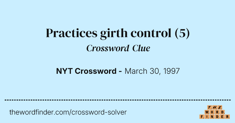 Practices girth control crossword clue image