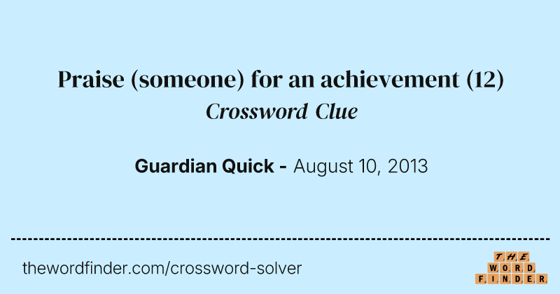Praise (someone) for an achievement crossword clue image