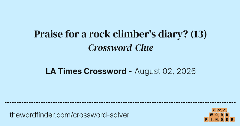 Praise for a rock climber's diary? crossword clue image