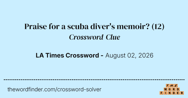 Praise for a scuba diver's memoir? crossword clue image
