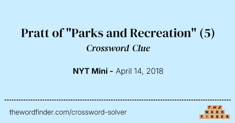 Pratt of "Parks and Recreation" crossword clue image