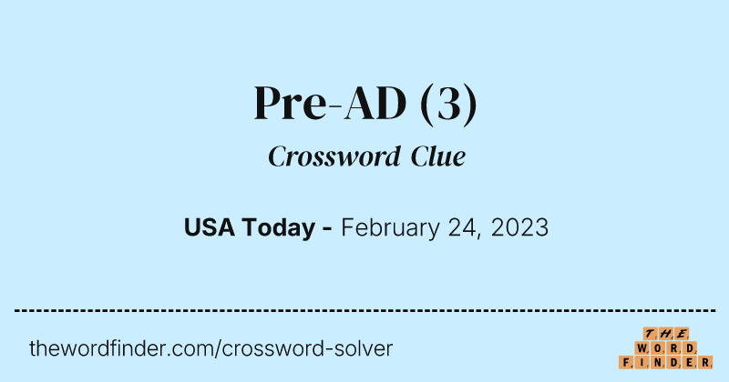 Pre-AD crossword clue image