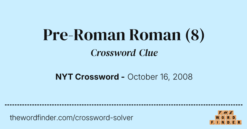 Pre-Roman Roman crossword clue image