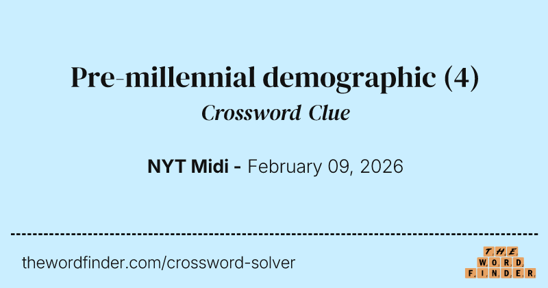 Pre-millennial demographic crossword clue image