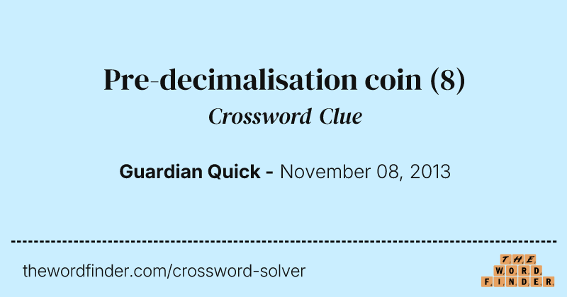 Pre-decimalisation coin crossword clue image