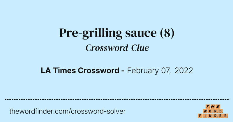 Pre-grilling sauce crossword clue image