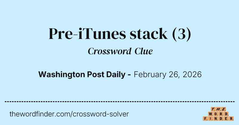 Pre-iTunes stack crossword clue image