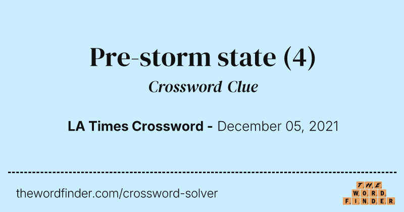 Pre-storm state crossword clue image